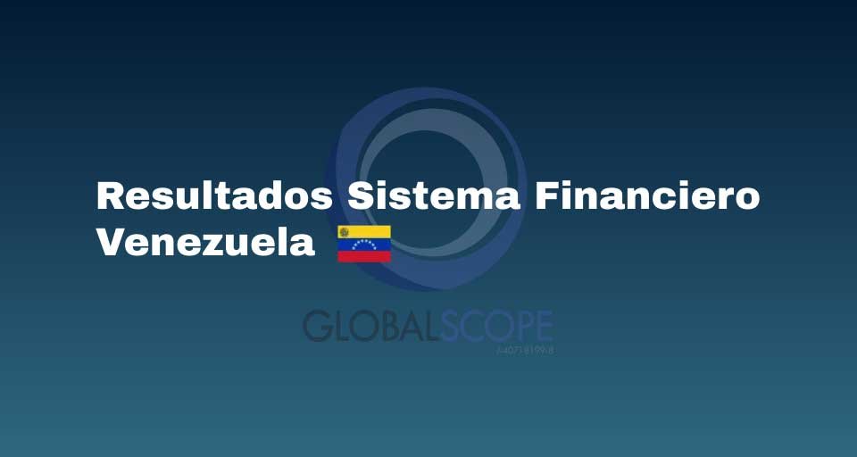 Sistema Financiero Venezolano: Ganancias Netas alcanzan los 5,51 millones en noviembre 2024 Sistema Financiero Venezolano: Ganancias Netas alcanzan los 5,51 millones en noviembre 2024